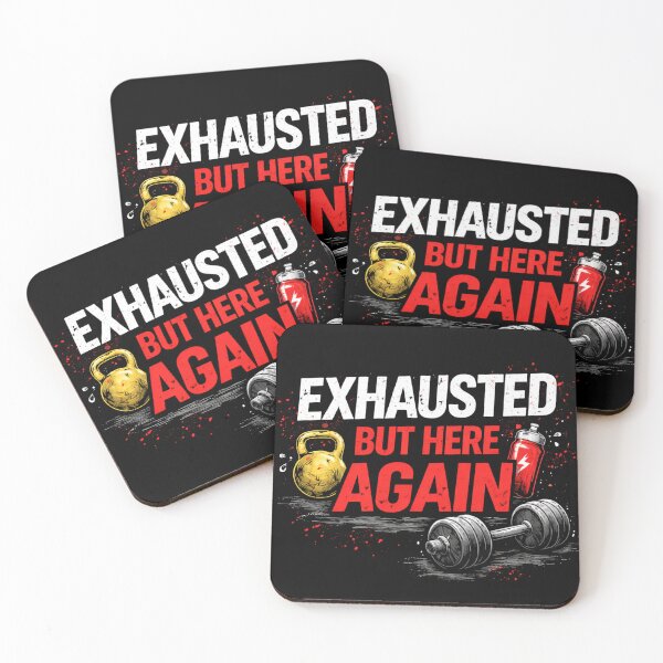 Item preview, Exhausted But Here Again Gym Motivation Workout Fitness Lifting Quote Dumbbell Kettlebell Design designed and sold by SzyMazDesign.