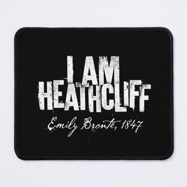 Item preview, I Am Heathcliff Emily Bronte 1847 Grunge Typography designed and sold by Fenay Designs.