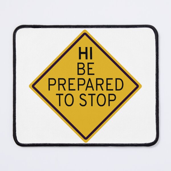 Item preview, Hi Be Prepared To Stop Social Icebreaker designed and sold by ChR-oman.