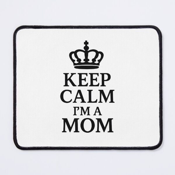 Item preview, Keep Calm Im A Mom Shirt Funny Mom Life Mother's Day Gift designed and sold by TshirtsLabs.
