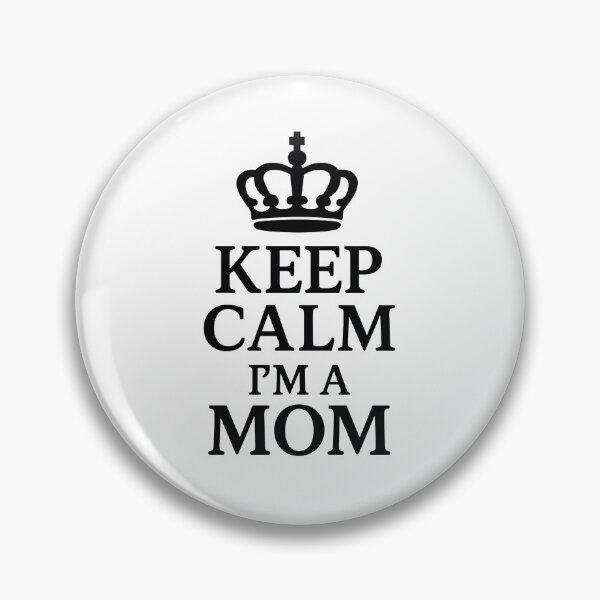 Item preview, Keep Calm Im A Mom Shirt Funny Mom Life Mother's Day Gift designed and sold by TshirtsLabs.