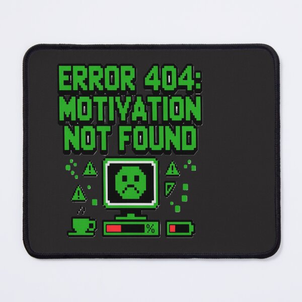 Item preview,  error 404 motivation not found designed and sold by MONO LAB .