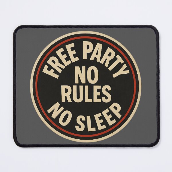 Item preview, Free Party No Rules No Sleep – Underground Rave Design designed and sold by |TRSSHOP|.