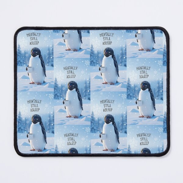 Item preview, Mentally Still Asleep Funny Penguin Winter Coffee Art designed and sold by Itsheartshop.