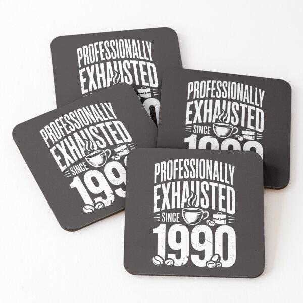 Item preview, Copy of Professionally Exhausted Since 1990  designed and sold by MONO LAB .