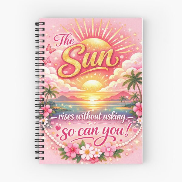 Item preview, THE SUN RISES WITHOUT ASKING—SO CAN YOU! | PINK SUNRISE MOTIVATION designed and sold by PAS.