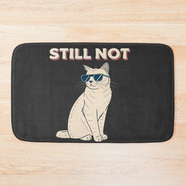 Item preview, Still Not Cat – Asked Again, Still No designed and sold by Artiviose.