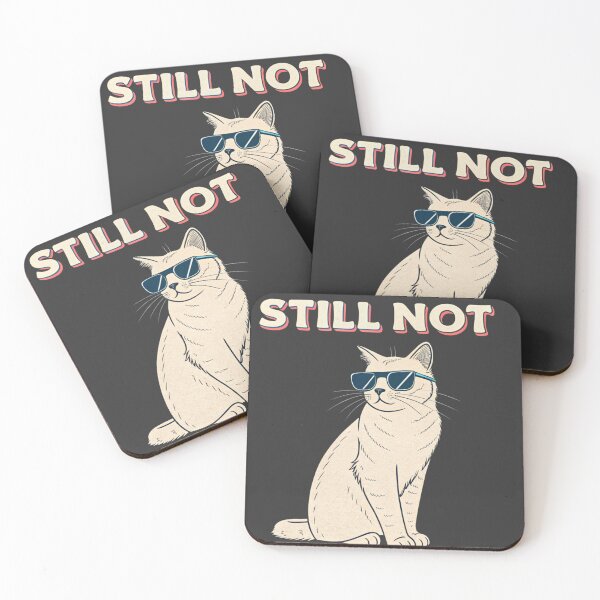 Item preview, Still Not Cat – Asked Again, Still No designed and sold by Artiviose.