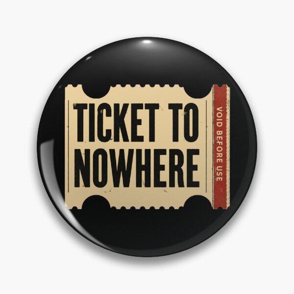 Item preview, TICKET TO NOWHERE designed and sold by Moko7.