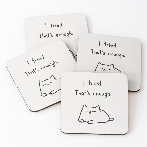 Item preview, I Tried. That's Enough. Mental Health Cat designed and sold by PixelQ.