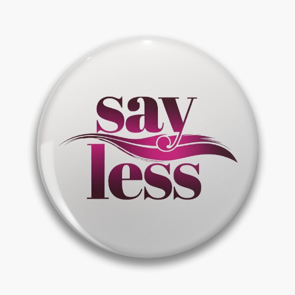 Item preview, Say Less Neurodivergent Mental Health Awareness designed and sold by PixelQ.