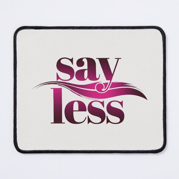 Item preview, Say Less Neurodivergent Mental Health Awareness designed and sold by PixelQ.