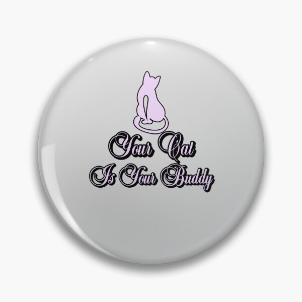 Item preview, Your Cat Is Your Buddy T-shirt Design designed and sold by BoldMarks.