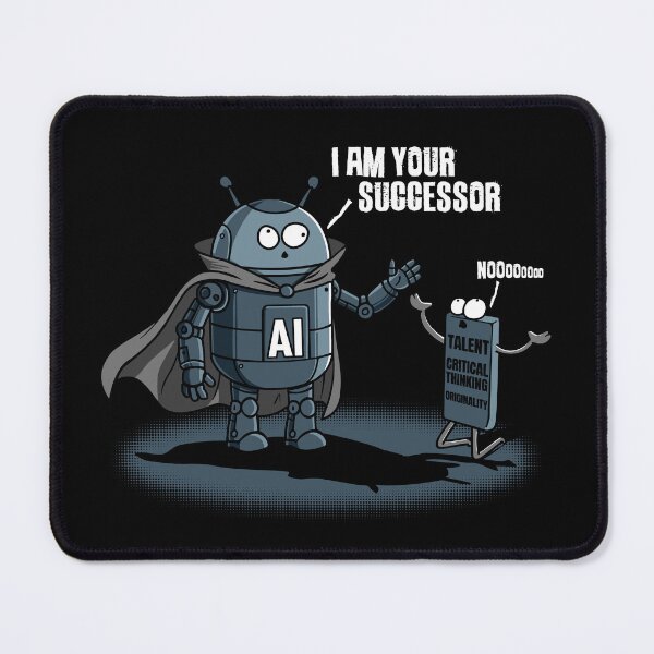 Item preview, AI - I Am Your Successor designed and sold by Nerd Shizzle.