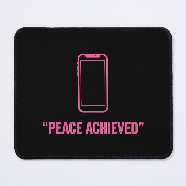 Item preview, Peace Achieved Phone Off Mental Health Quote designed and sold by PixelQ.