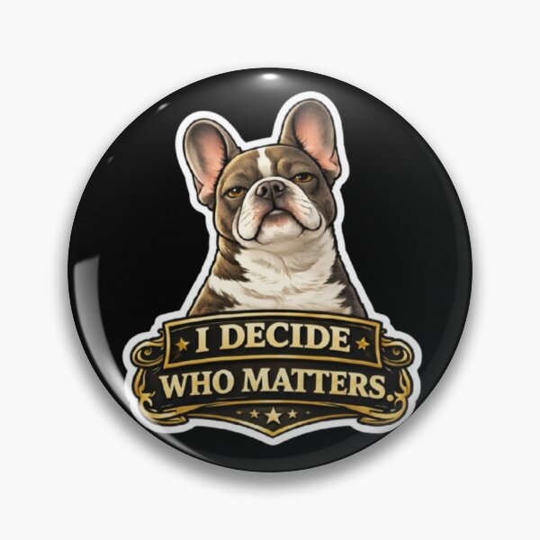 Item preview, French Bulldog Owners Club – I Decide Who Matters Premium Funny Frenchie Design designed and sold by Frenchie Fever.