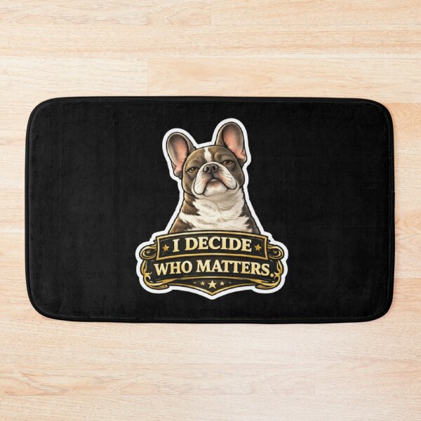 Item preview, French Bulldog Owners Club – I Decide Who Matters Premium Funny Frenchie Design designed and sold by Frenchie Fever.