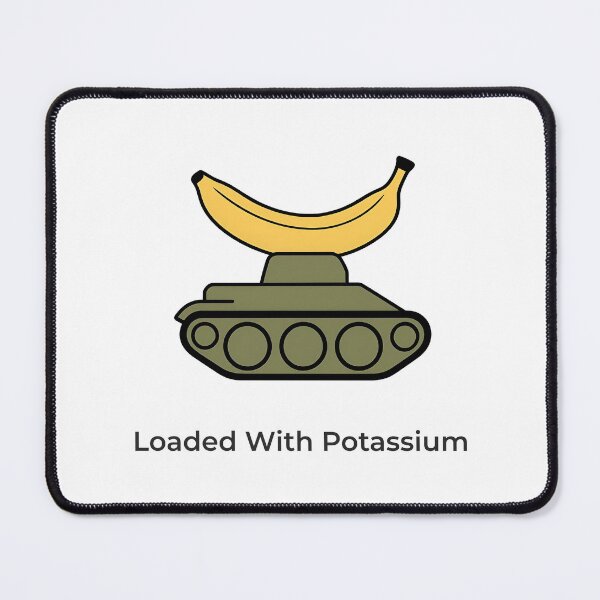 Item preview, Banana Tank Military Parody – Loaded With Potassium designed and sold by WorkXPlay.