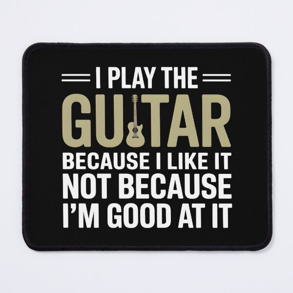 Item preview, I Play The Guitar Because I Like It Not Because I'm Good At It Funny Guitarist Shirt designed and sold by ZyziowskyArt.