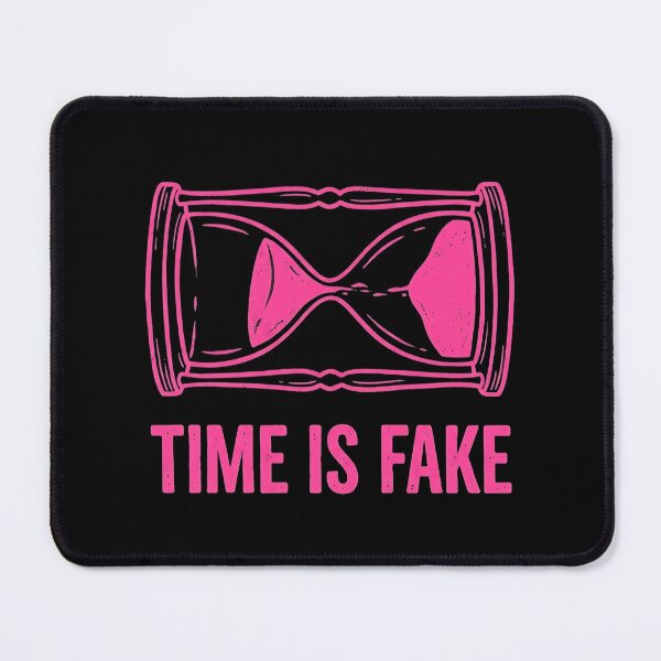 Item preview, Neurodivergent Time Is Fake Hourglass designed and sold by PixelQ.