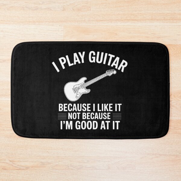 Item preview, I Play Guitar Because I Like It Not Because I'm Good At It Funny Guitar Player Design designed and sold by ZyziowskyArt.