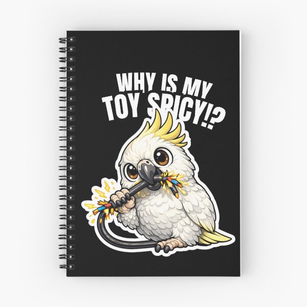 Item preview, Funny Cockatoo Why Is My Toy Spicy – Chewing Chaos Meme designed and sold by FeatherChaos.