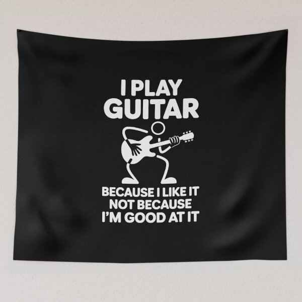 Item preview, I Play Guitar Because I Like It Not Because I'm Good At It Funny Guitar Player Meme Design designed and sold by ZyziowskyArt.