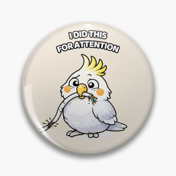 Item preview, Funny Cockatoo I Did This For Attention – Clingy Bird Meme designed and sold by FeatherChaos.