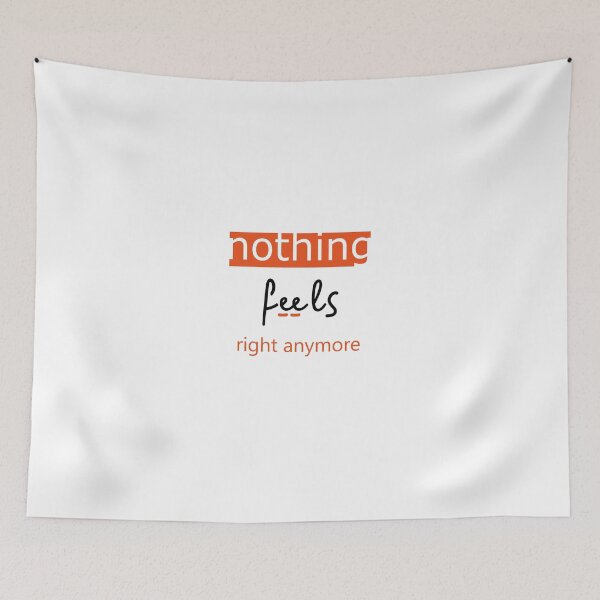Item preview, Nothing Feels Right Anymore | Minimalist Typography Design designed and sold by Shadryx.