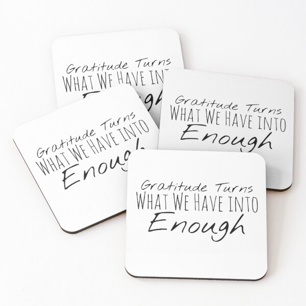 Item preview, Gratitude Turns What We Have into Enough – Gratitude Affirmation designed and sold by Camila  Ardila.