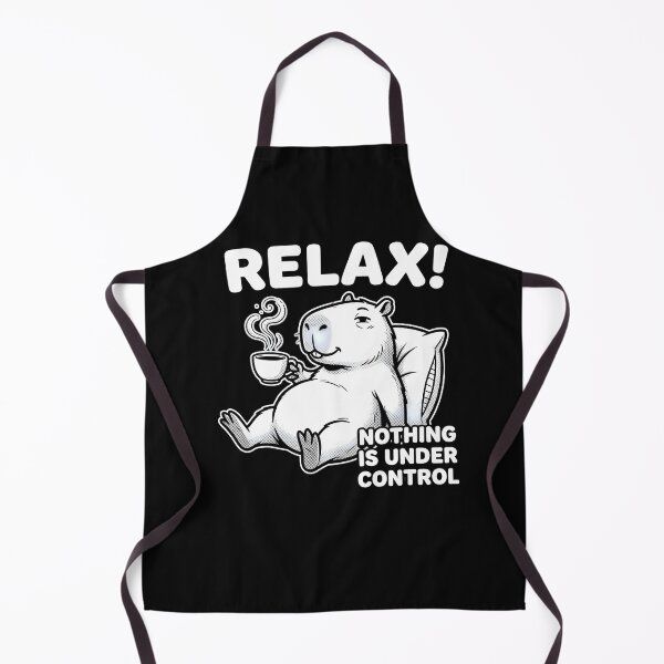 Item preview, Relax Nothing Is Under Control Capybara designed and sold by TshirtsOnline-.