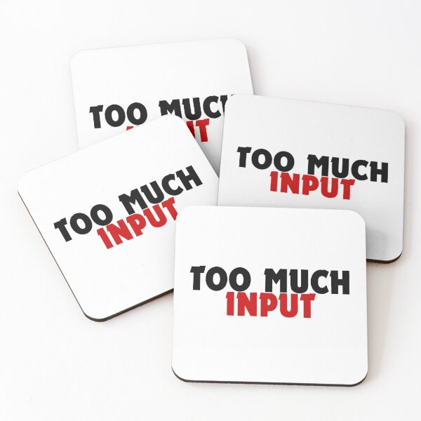 Item preview, Too Much Input Funny Minimalist Overload Design designed and sold by DomKo10.