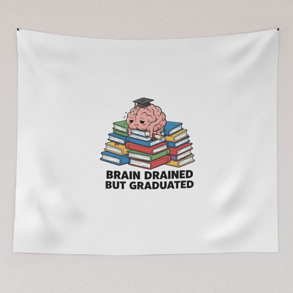 Item preview, Funny Graduated Brain Drained But Graduated  designed and sold by Thread&Fable.