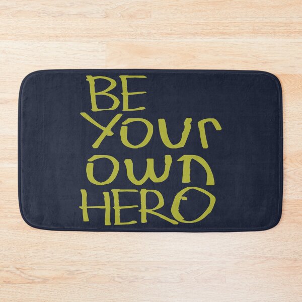 Item preview, Be Your Own Hero designed and sold by kinpirks.