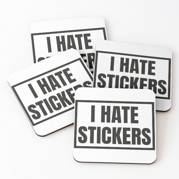 Item preview, I Hate Stickers - Anti-Sticker Sarcastic Graphic designed and sold by Vision Crafted.