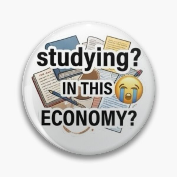 Item preview, Studying? In this economy designed and sold by gabbiedutra.