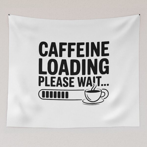 Item preview, Caffeine Loading Please Wait... designed and sold by Frank Ring.
