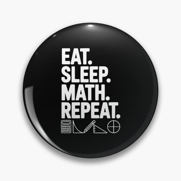 Item preview, Eat. Sleep. Math. Repeat. designed and sold by Frank Ring.