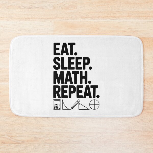 Item preview, Eat. Sleep. Math. Repeat. designed and sold by Frank Ring.