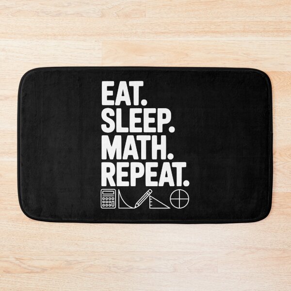 Item preview, Eat. Sleep. Math. Repeat. designed and sold by Frank Ring.
