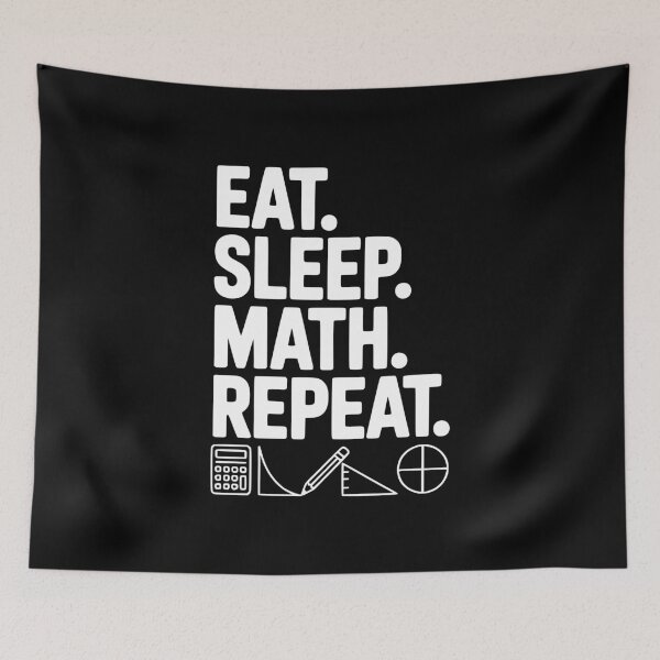 Item preview, Eat. Sleep. Math. Repeat. designed and sold by Frank Ring.