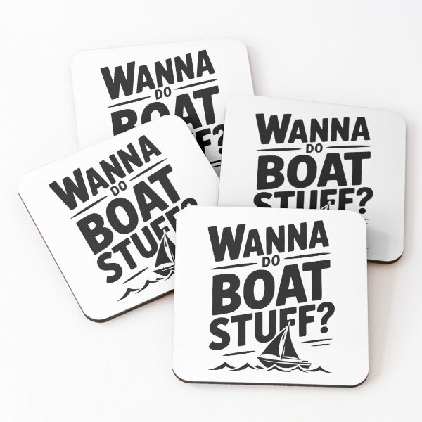 Item preview, Wanna Do Boat Stuff? designed and sold by Frank Ring.