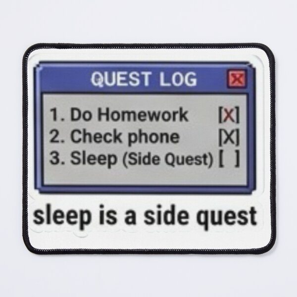 Item preview, Sleep is a side quest - funny humor designed and sold by gabbiedutra.