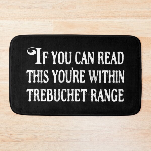 Item preview, Can Read This Within Trebuchet Range T-Shirts Tees Pins Stickers Magnets Mugs Funny Humorous Gifts Medieval Trebuchets Shirts designed and sold by allfreelance.