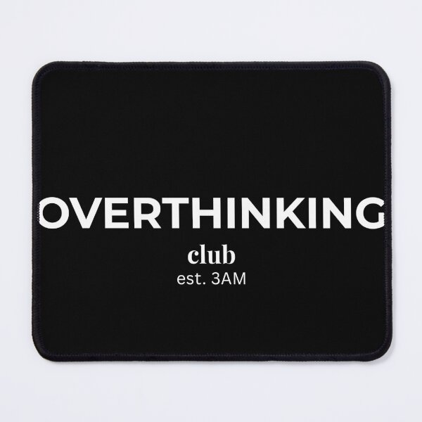 Item preview, Overthinking Club Shirt – 3AM Thoughts Overthinker Introvert Anxiety Minimalist T-Shirt designed and sold by PrintFusion-Co.