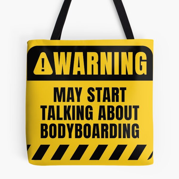 Item preview, Funny Bodyboarding Warning Sign - Bodyboarder Quote designed and sold by MaryAller.