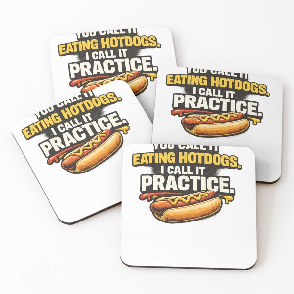 Item preview, YOU CALL IT EATING HOTDOGS I CALL IT PRACTICE funny quote designed and sold by Designs That Speak ✨.