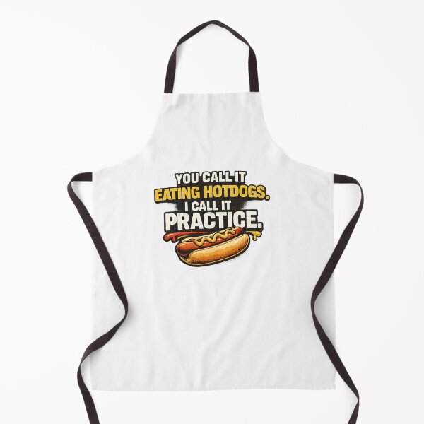 Item preview, YOU CALL IT EATING HOTDOGS I CALL IT PRACTICE funny quote designed and sold by Designs That Speak ✨.