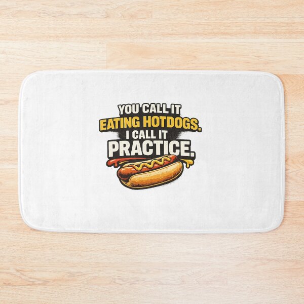 Item preview, YOU CALL IT EATING HOTDOGS I CALL IT PRACTICE funny quote designed and sold by Designs That Speak ✨.