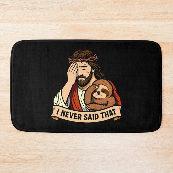 Item preview, Jesus Never Said That Cute Sloth designed and sold by plushism.